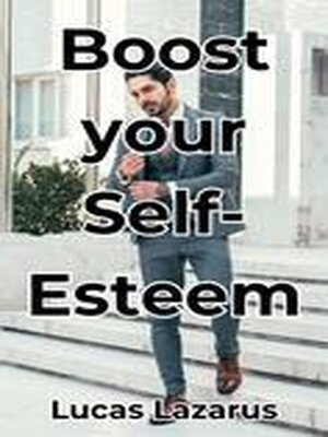 cover image of Boost Your Self-Esteem